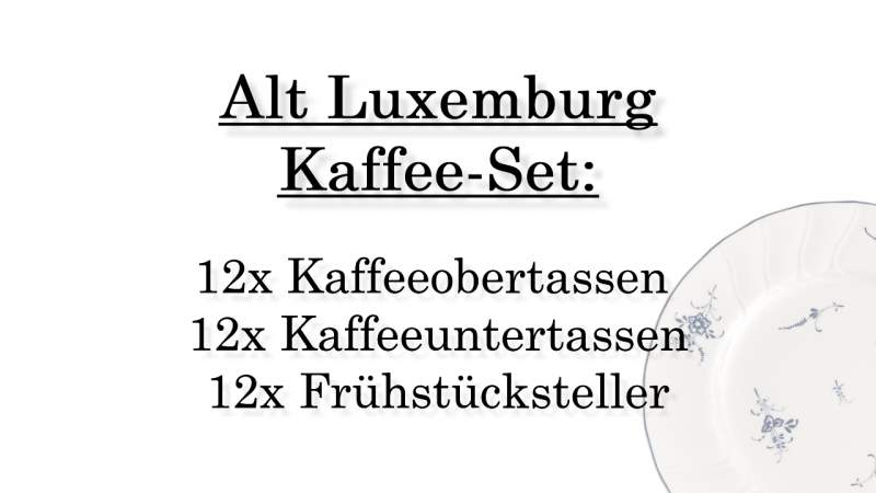 1023414005 Alt Luxemburg, coffee-set, 12 persons