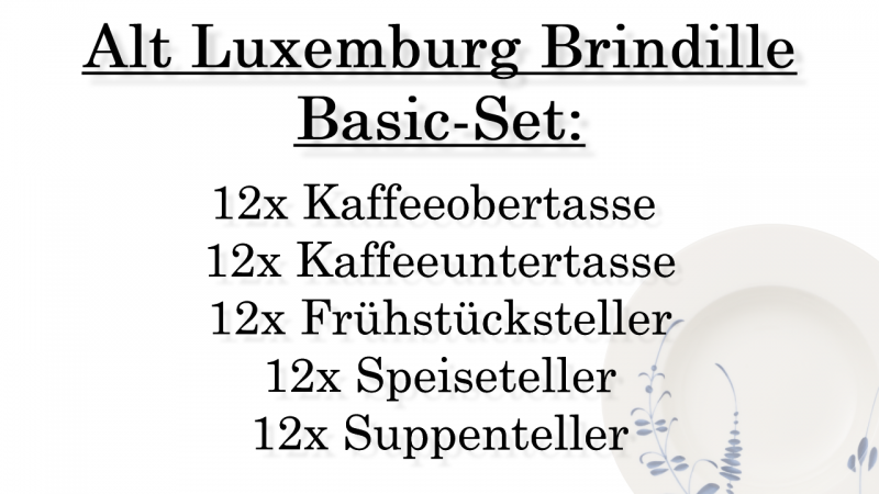 1042074001 Alt Luxemburg Brindille, basic set, 12 persons