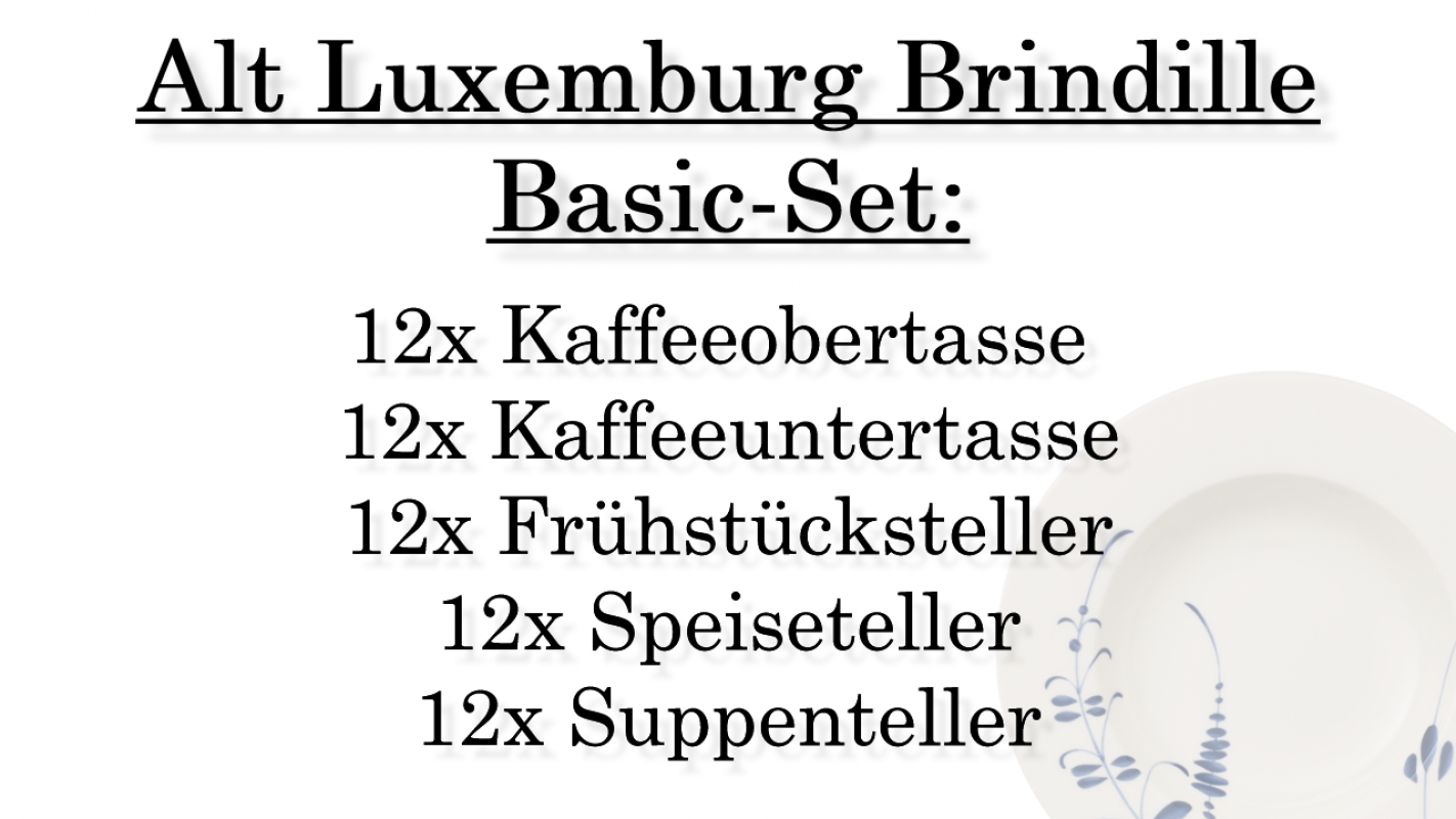 1042074001 Alt Luxemburg Brindille, basic set, 12 persons